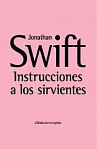 Instrucciones a Los Sirvientes (Paperback)