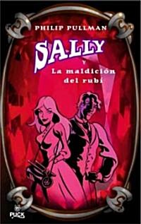 Sally a la Maldicion del Rubi (Hardcover)