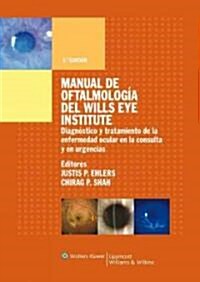 Manual de Oftalmologia del Wills Eye Institute (Paperback, 5th)