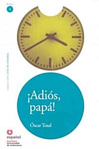 Adios, Papa!/ Googbye, Father! (Paperback)