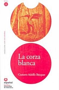 La Corza Blanca/ The White Roe Deer (Paperback)