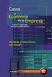 Casos de economia de la empresa / Cases of Business Economics (Hardcover)