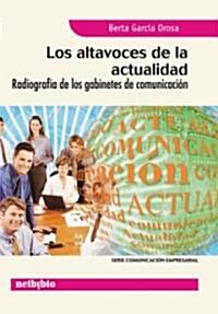 Los Altavoces De La Actualidad/the Speakers of Today (Hardcover)
