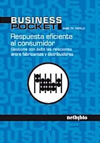 Respuesta Eficiente Al Consumidor/ Efficient Response For Consumer (Paperback)