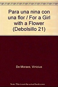 Para una nina con una flor / For a Girl with a Flower (Paperback)