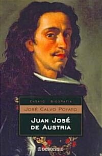 Juan Jose De Austria/ Juan Jose of Austria (Paperback)