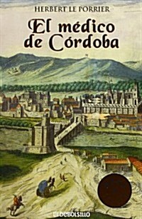 El medico de Cordoba / The doctor of Cordoba (Paperback, Translation)