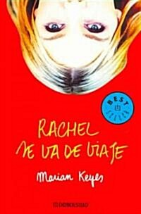 Rachel Se Va De Viaje / Rachels Holiday (Paperback, Translation)