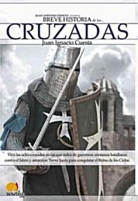 Breve historia de las cruzadas / Crusades: A Brief History (Paperback)
