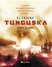 El enigma Tunguska/ The Tunguska Enigma (Paperback)