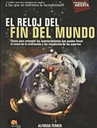 El reloj del fin del mundo/ The Doomsday Clock (Paperback)