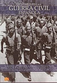 Breve historia de la guerra civil espanola/ Brief History of the Spanish Civil War (Paperback)