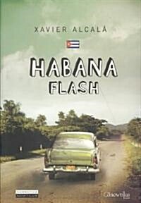 Habana Flash (Paperback)