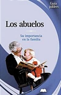 Los Abuelos / Grandparents (Hardcover, 5th)