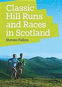 Classic Hill Runs and Races in Scotland (Paperback, New ed)