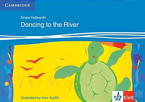 Dancing to the River Level 3 Klett Edition (Paperback)
