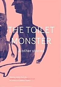 The Toilet Monster & Other Stories (Paperback)