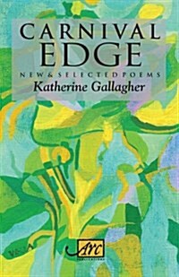 Carnival Edge : New & Selected Poems (Paperback)