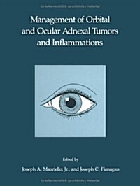 Management of Orbital and Ocular Adnexal Tumors and Inflammations (Paperback, Softcover Repri)