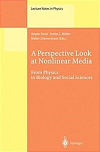 A Perspective Look at Nonlinear Media: From Physics to Biology and Social Sciences (Paperback, Softcover Repri)