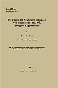 Die Fauna Der Neuhauser Schichten Von Waidhofen/Ybbs, N? (Dogger, Klippenzone) (Paperback, 1964)