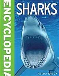 Mini Encyclopedia - Sharks: A Fantastic Resource for School Projects and Homework at Lat (Paperback)