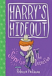 Harrys Hideout: Sunrise / The Detective (Hardcover)