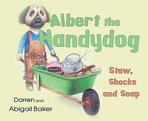 Albert the Handydog : Stew, Shocks, Soap (Hardcover)