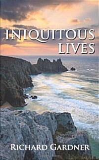 Iniquitous Lives (Paperback)