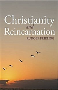 Christianity and Reincarnation (Paperback, 2 Revised edition)