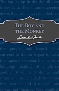 The Boy and the Monkey (Paperback)