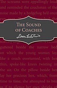 The Sound of Coaches (Paperback)
