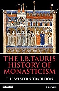 The I.B.Tauris History of Monasticism : The Eastern Tradition (Hardcover)