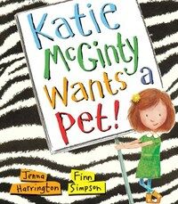 Katie Mcginty Wants a Pet (Hardcover)