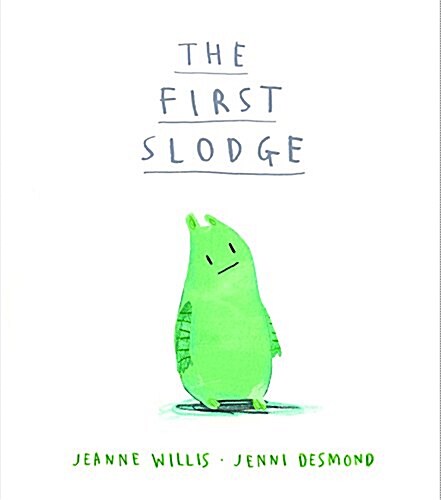 The First Slodge (Paperback)