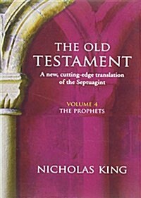 OLD TESTAMENT VOL 4 THE PROPHETS (Paperback)