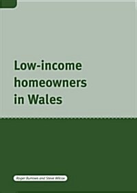 Low Income Home Owners in Wales (Paperback)