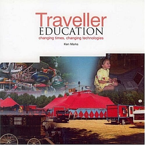 Traveller Education : Changing Times, Changing Technologies (Paperback)