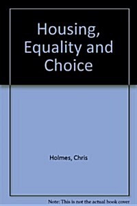 Housing, Equality and Choice (Paperback)