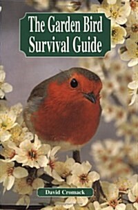 The Garden Bird Survival Guide (Paperback)