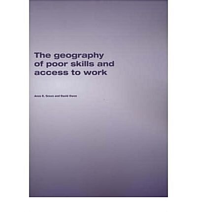The Geography of Poor Skills and Access to Work (Paperback)