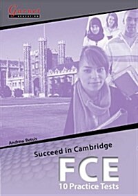 Succeed in Cambridge FCE - 10 Practice Tests Student Book + CDs (Package)