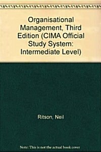 CIMA OFFICIAL STUDY SYSTEM: ORGANISATIO