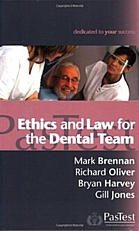 Ethics and Law for the Dental Team (Paperback)