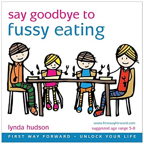 Say Goodbye to Fussy Eating (CD-Audio)