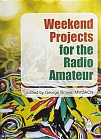 Weekend Projects for the Radio Amateur (Paperback)