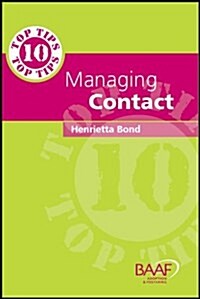 Ten Top Tips in Managing Contact (Paperback)