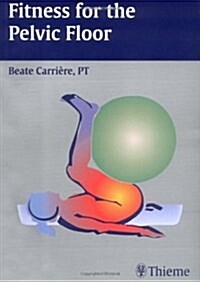 Fitness for the Pelvic Floor (Paperback)
