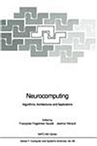 Neurocomputing: Algorithms, Architectures and Applications (Hardcover)