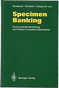 Specimen Banking: Environmental Monitoring and Modern Analytical Approaches (Hardcover)